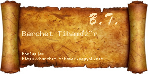 Barchet Tihamér névjegykártya